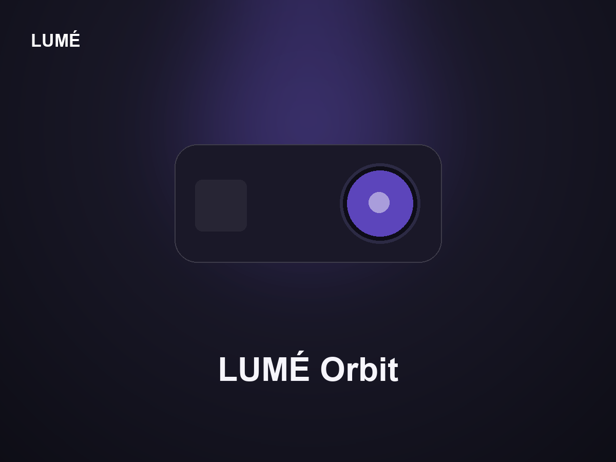 LUMÉ Orbit